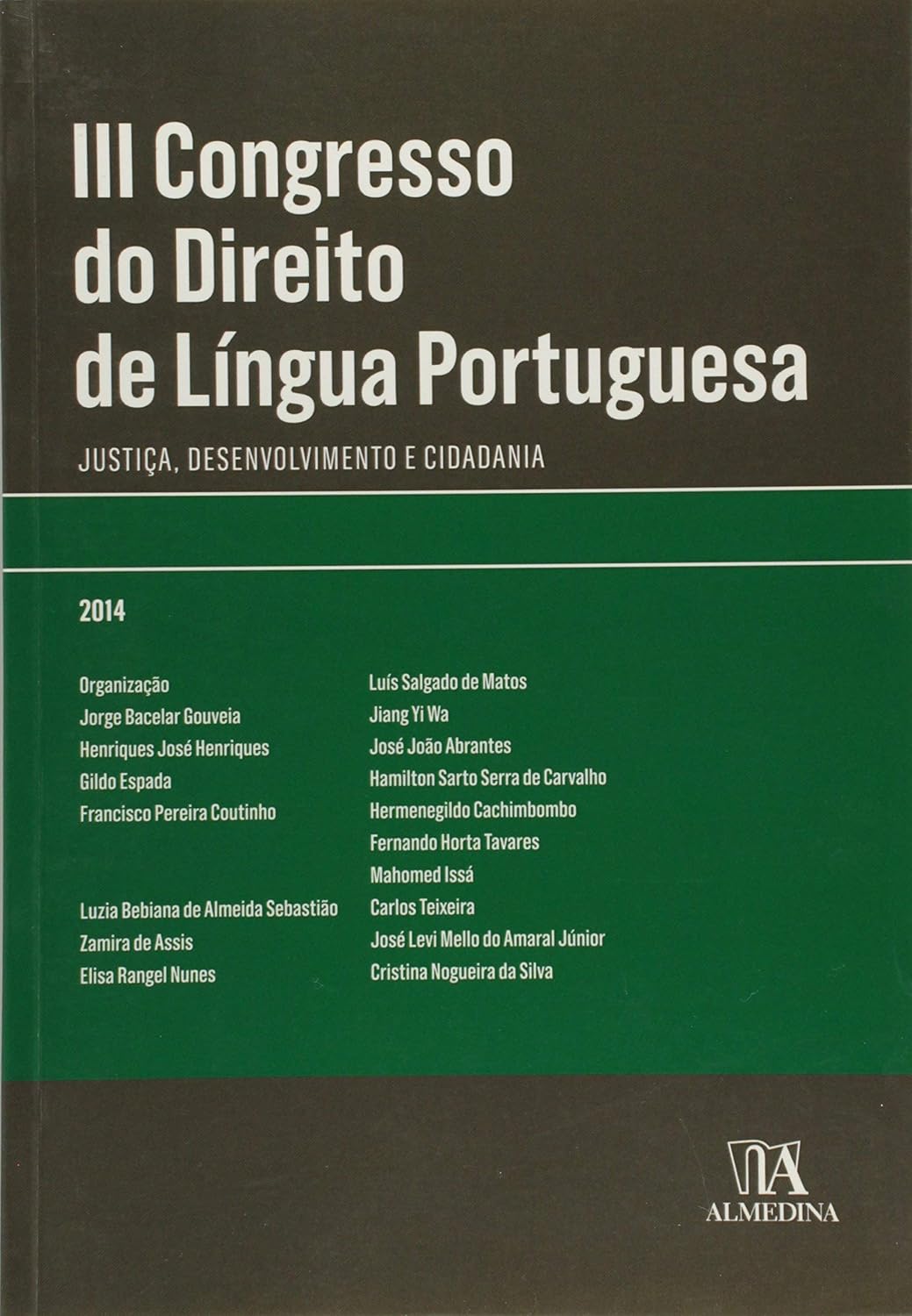 III Congresso do Direito de Língua Portuguesa: Justiça, Desenvolvimento e Cidadania baixar o livro de graça