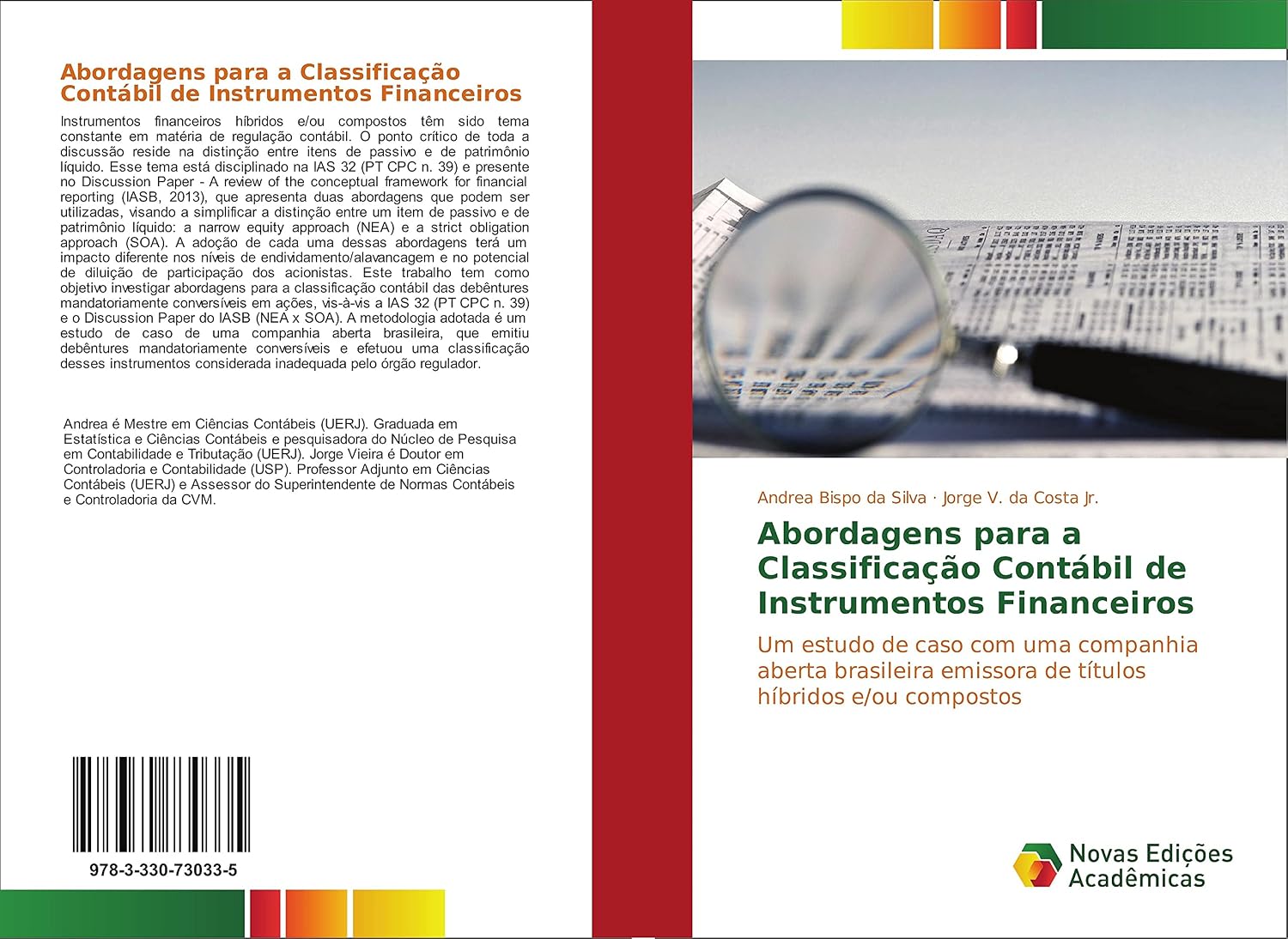 ler totalmente Abordagens para a Classificação Contábil de Instrumentos Financeiros: Um estudo de caso com uma companhia aberta brasileira emissora de títulos híbridos e/ou compostos