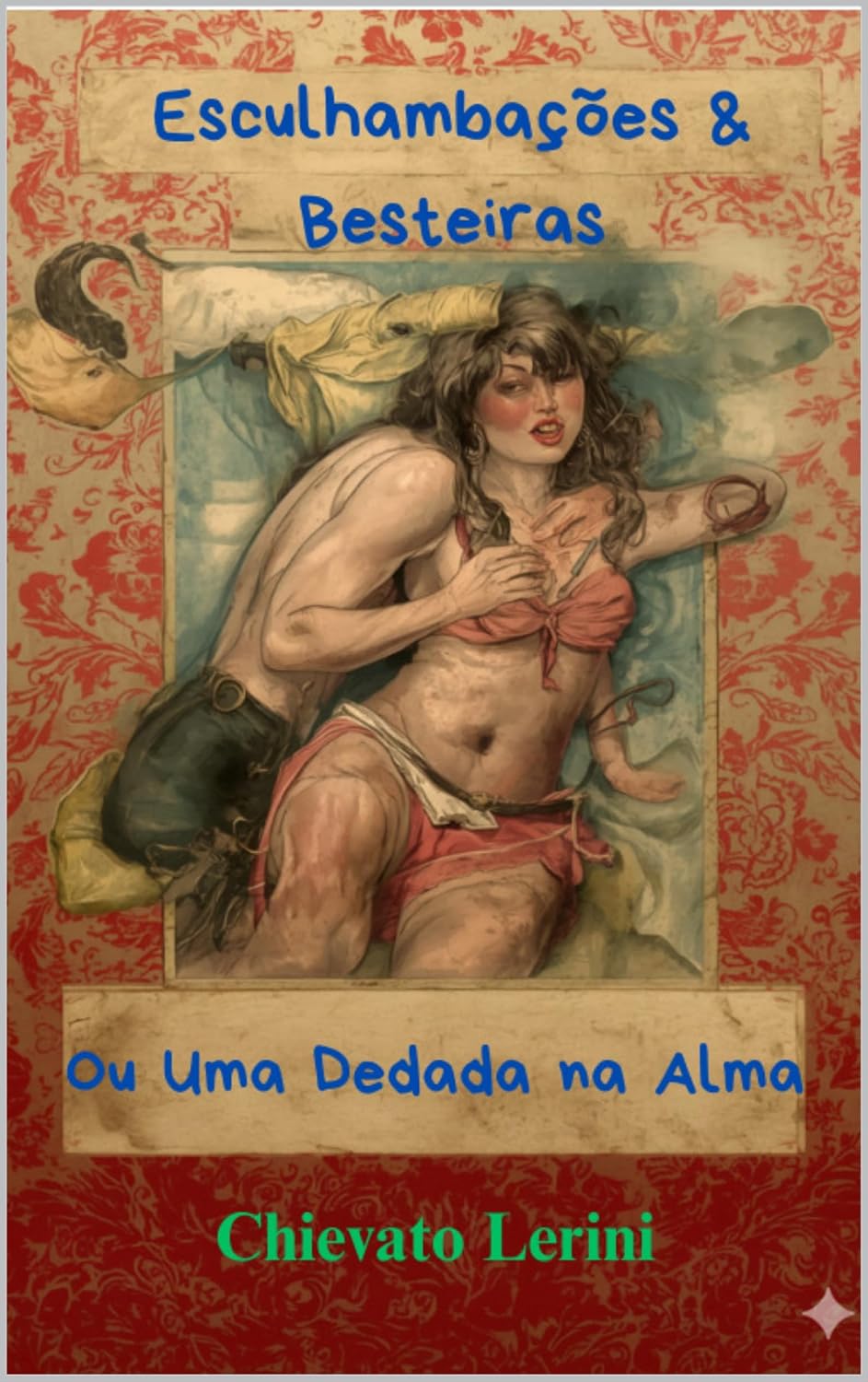 capítulo por capítulo baixar Esculhambações & Besteiras, ou Uma Dedada na Alma