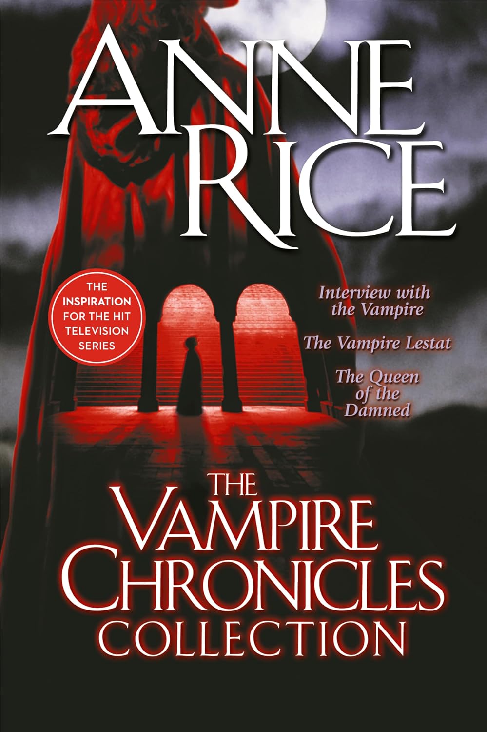The Vampire Chronicles Collection: Interview with the Vampire, The Vampire Lestat, The Queen of the Damned (English Edition)