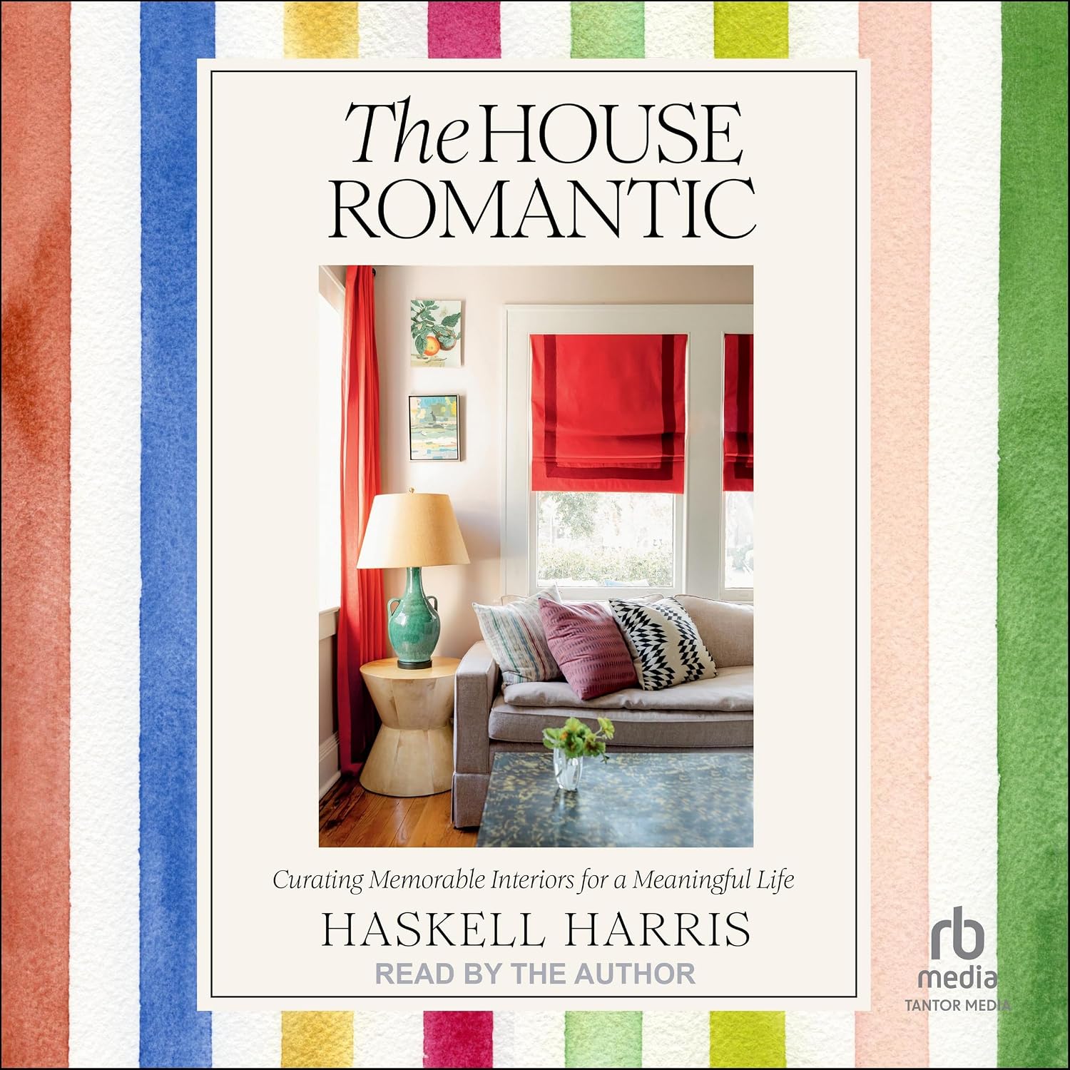 The House Romantic: Curating Memorable Interiors for a Meaningful Life baixar livro de graça