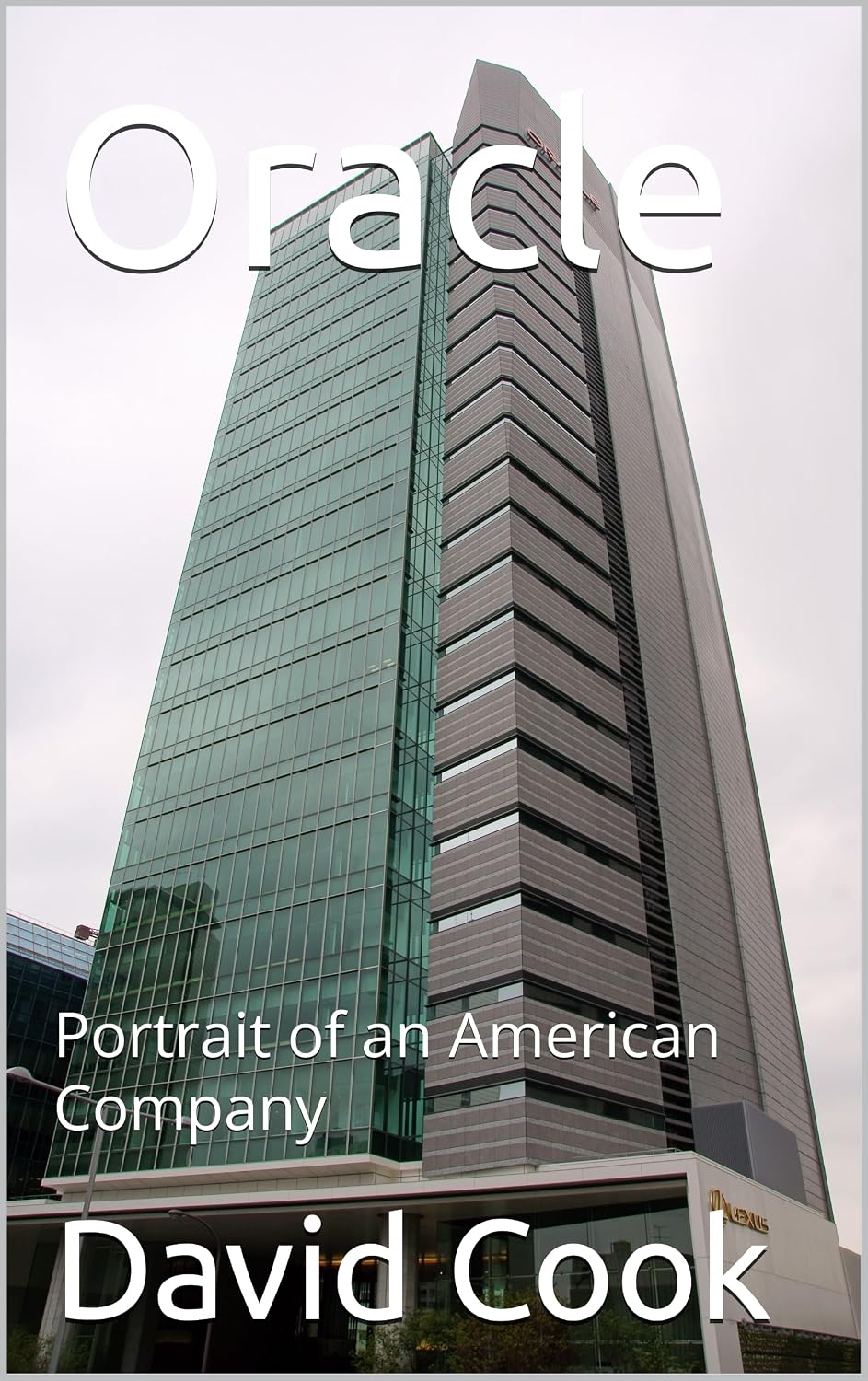 ler totalmente Oracle: Portrait of an American Company (English Edition)