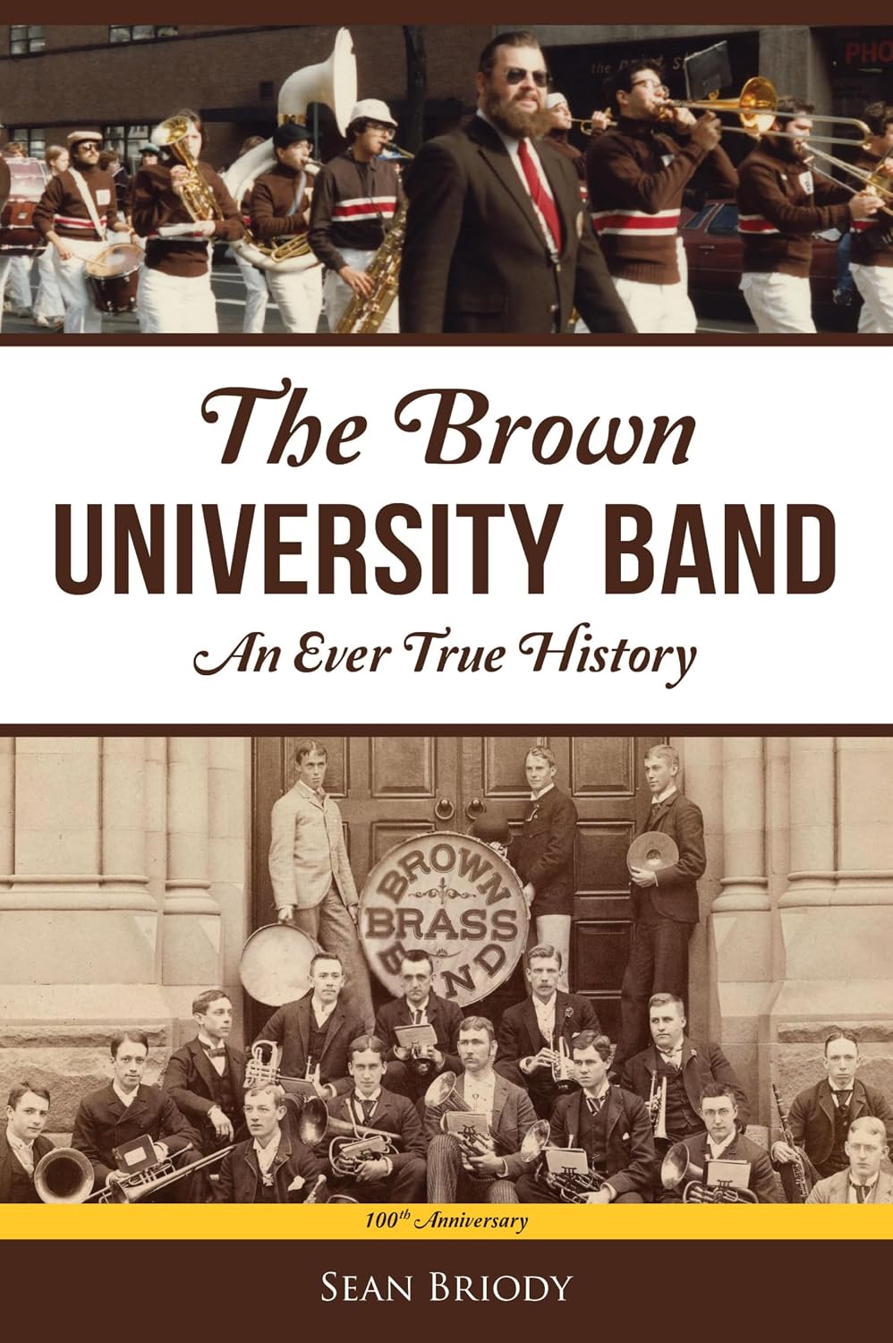 Brown University Band, The: An Ever True History (Sports) (English Edition)