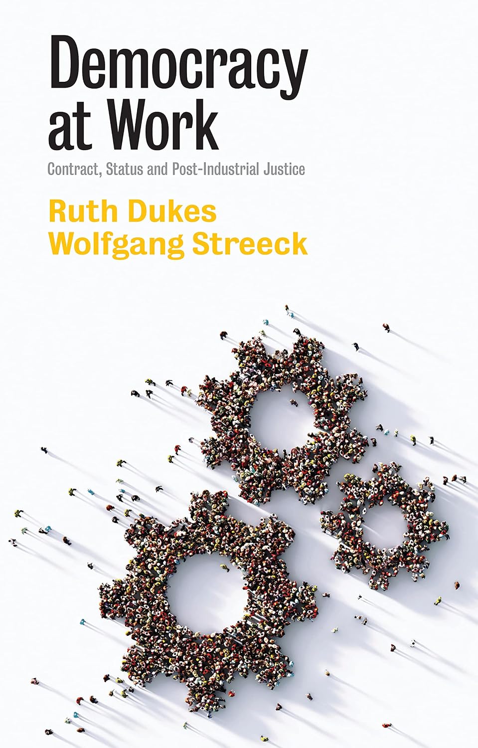 Democracy at Work: Contract, Status and Post-Industrial Justice baixar livro de graça