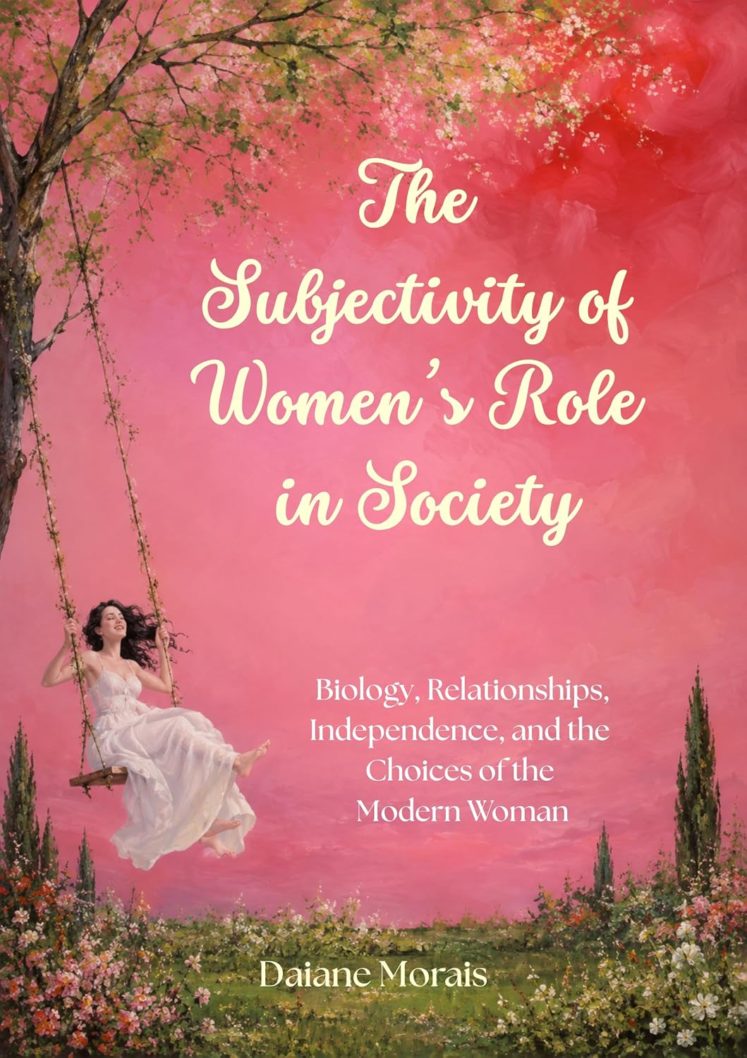 capítulo por capítulo baixar The Subjectivity of Women’s Role in Society: Biology, Relationships, Independence, and the Choices of the Modern Woman (English Edition)