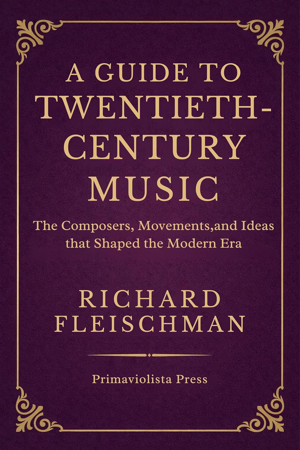 capítulo por capítulo baixar A Guide to Twentieth-Century Music: The Composers, Movements, and Ideas that Shaped the Modern Era (The Classical Companion Library: A Six-Volume Guide... Classical Music Book 4) (English Edition)