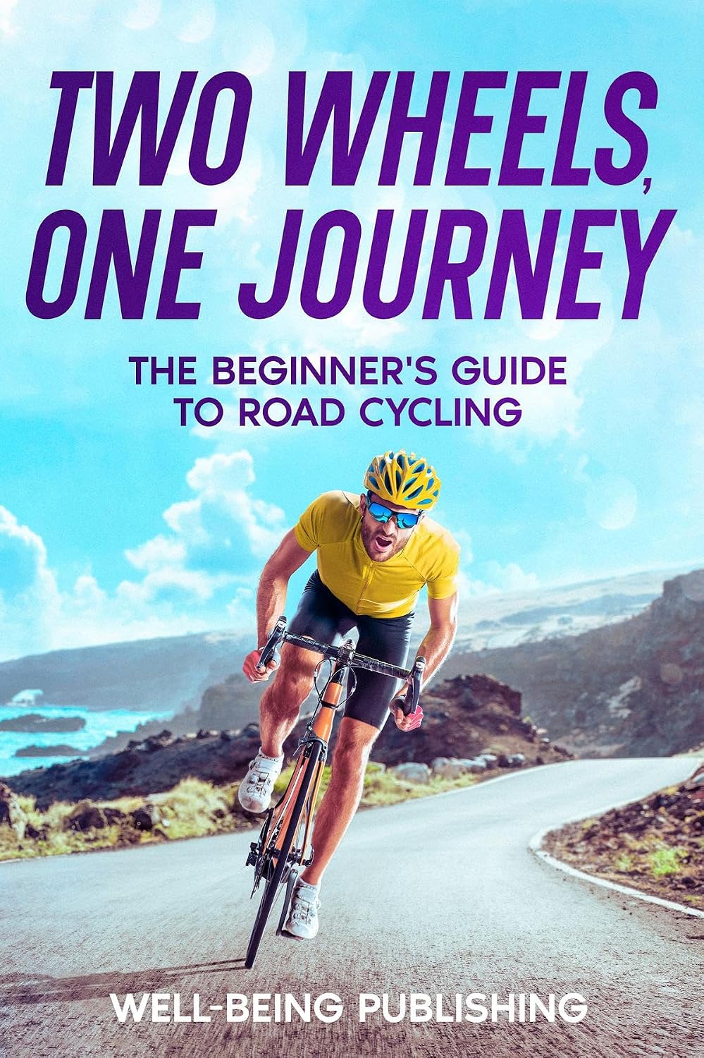Two Wheels, One Journey: The Beginner's Guide to Road Cycling (English Edition) baixar o livro de graça