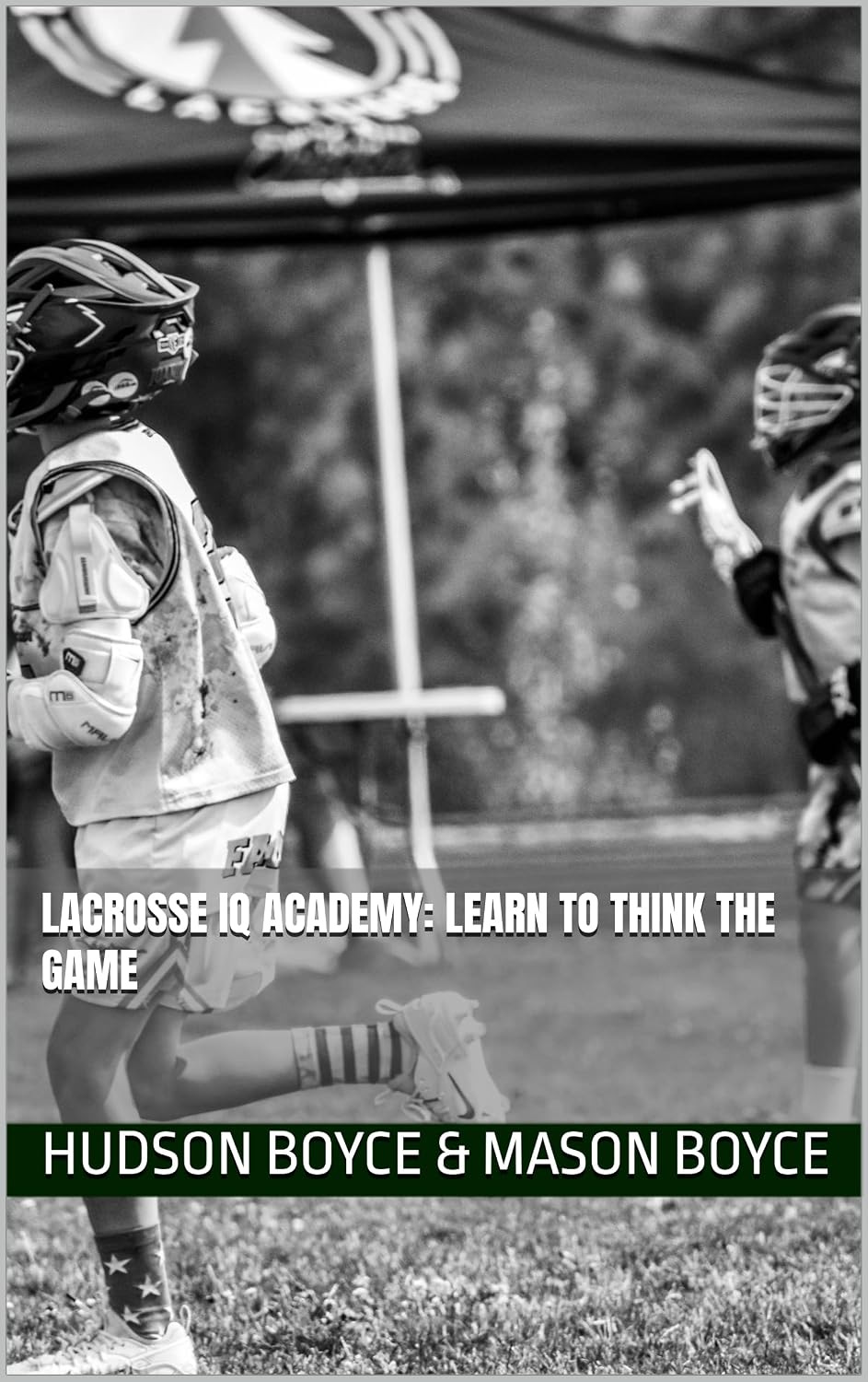 Lacrosse IQ Academy: Learn to Think the Game (Boyce Bros Lacrosse Academy™ Series Book 10) (English Edition) baixar livro de graça
