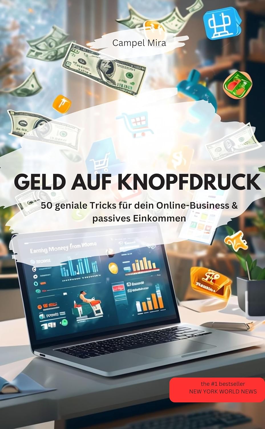 GELD AUF KNOPFDRUCK – 50 geniale Tricks für dein Online-Business & passives Einkommen (German Edition) baixar livro de graça