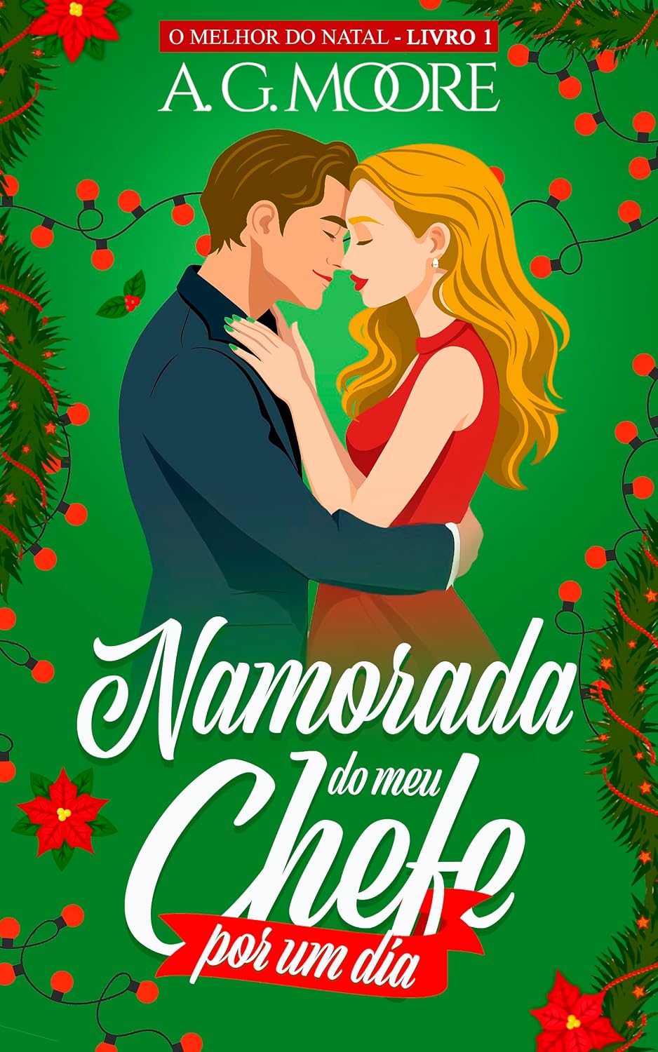 Namorada do meu chefe por um dia: O melhor do natal #1 baixar o livro de graça