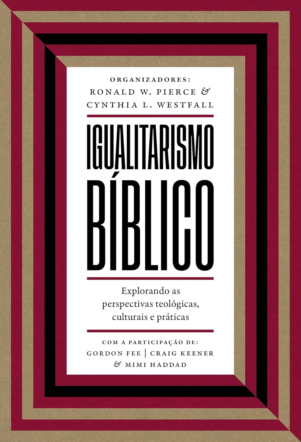 Igualitarismo bíblico: Explorando as perspectivas teológicas, culturais e práticas baixar livro de graça