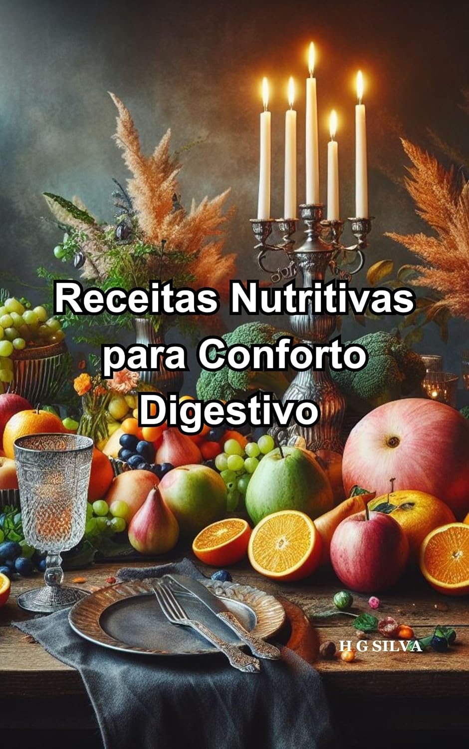 Receitas Nutritivas para Conforto Digestivo: Receitas Nutritivas