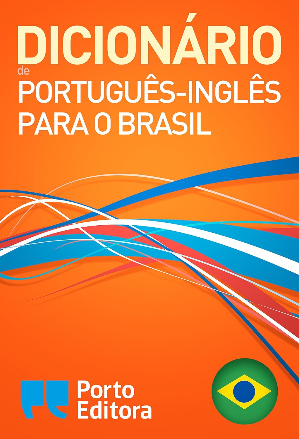ler totalmente Porto Editora Brazilian Portuguese-English Dictionary