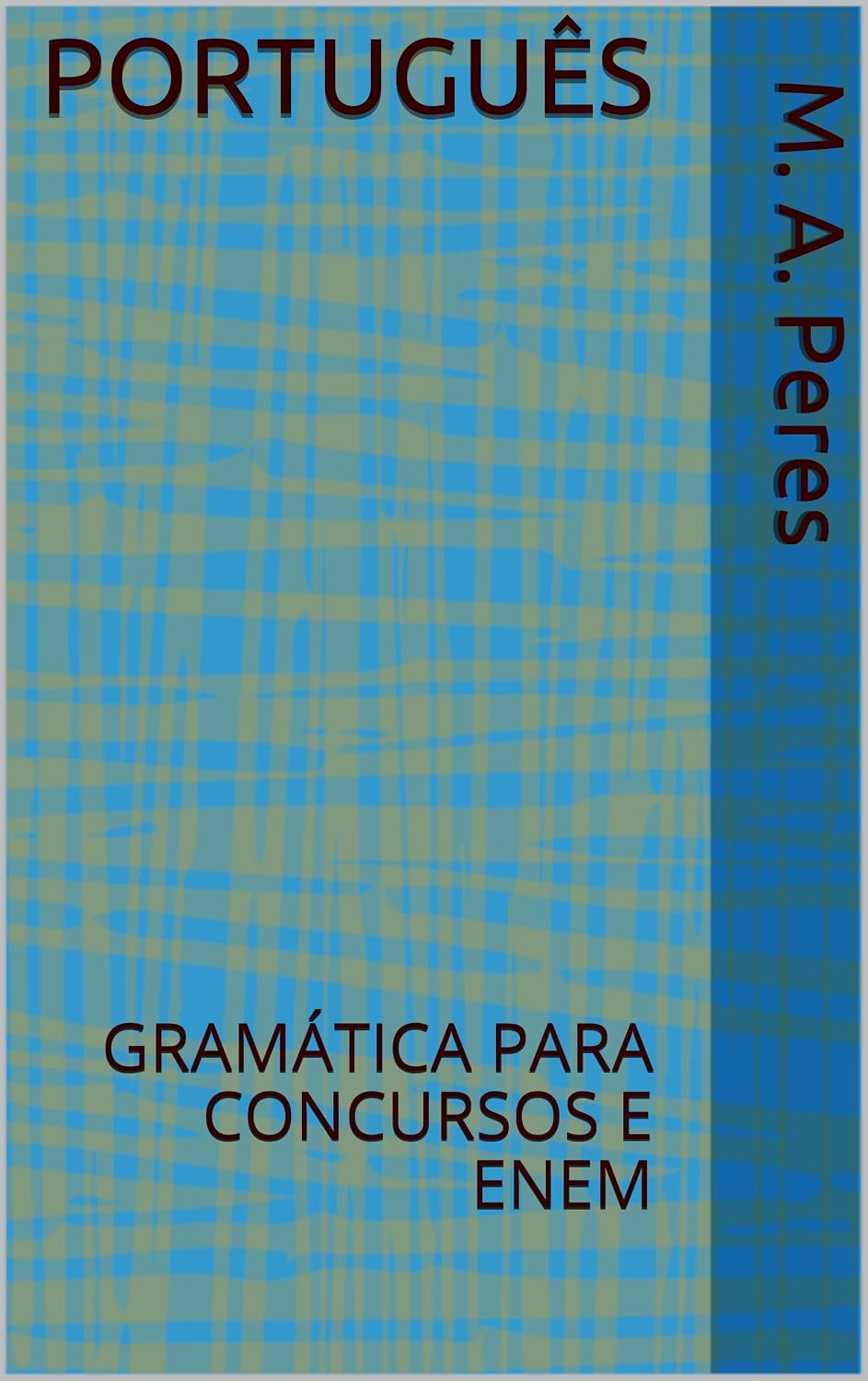 PORTUGUÊS: GRAMÁTICA PARA CONCURSOS E ENEM (Estudo de cabeceira) baixar livro de graça
