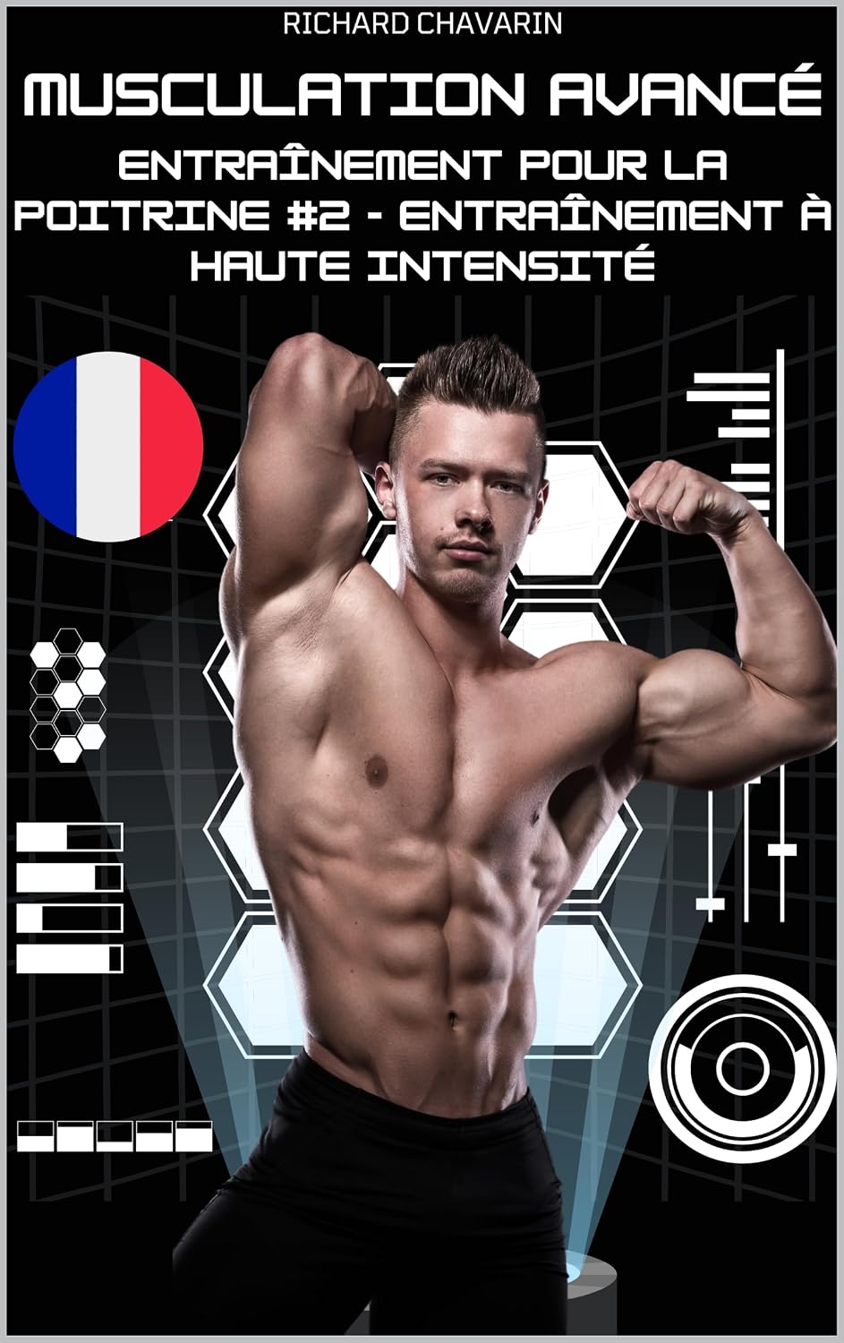 ler totalmente Musculation Avancé: Entraînement Pour La Poitrine #2 - Entraînement à haute intensité (Le bodybuilding français) (French Edition)