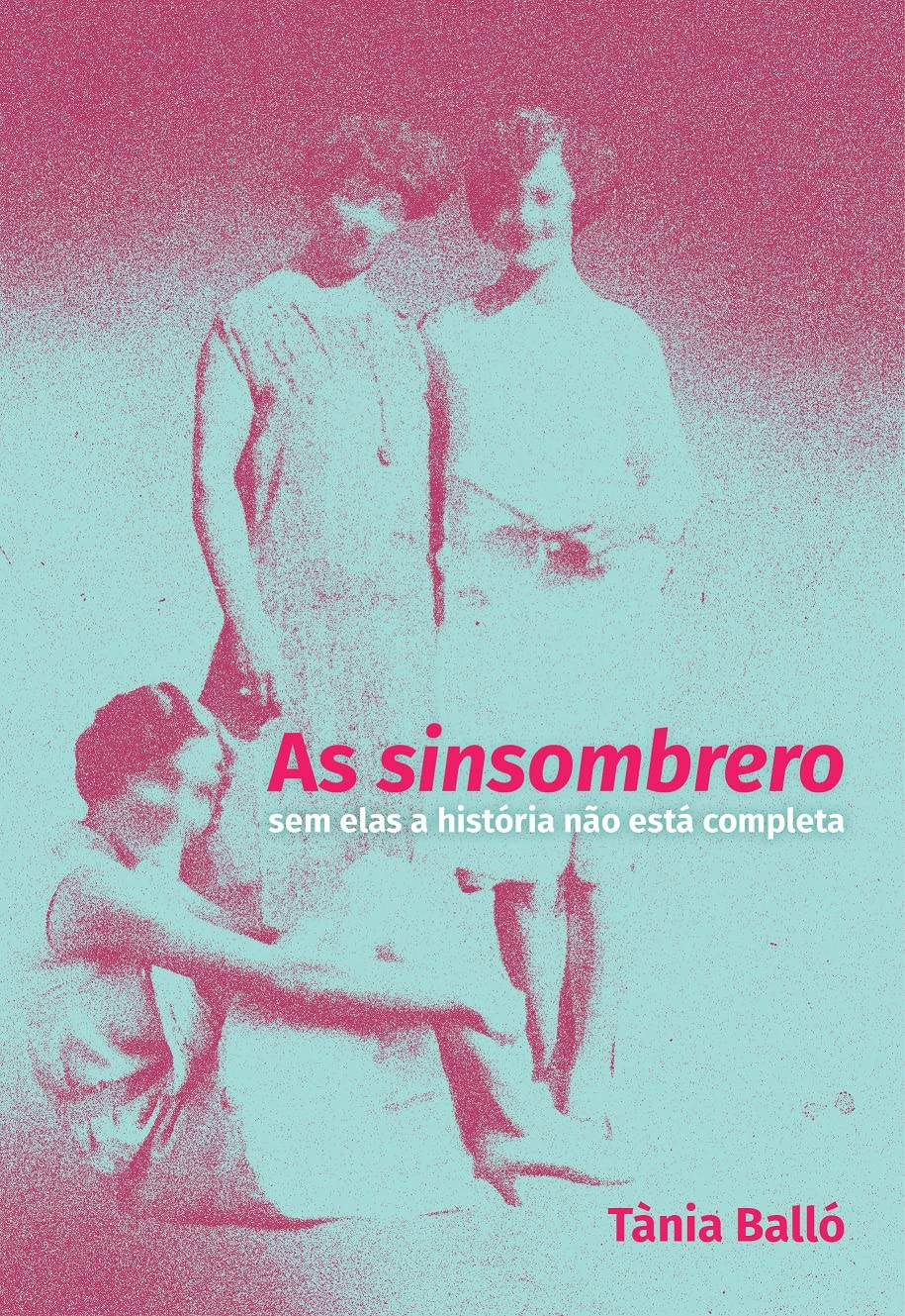 As sinsombrero: sem elas a história não está completa baixar o livro de graça