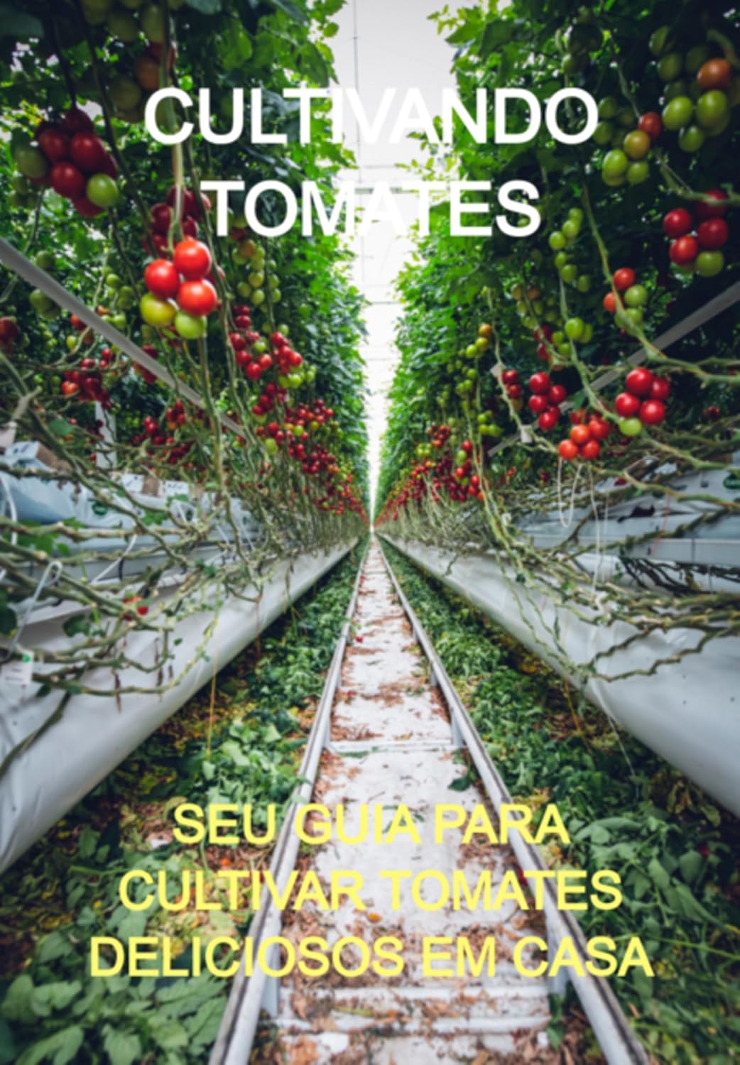 Cultivando Tomates baixar o livro de graça