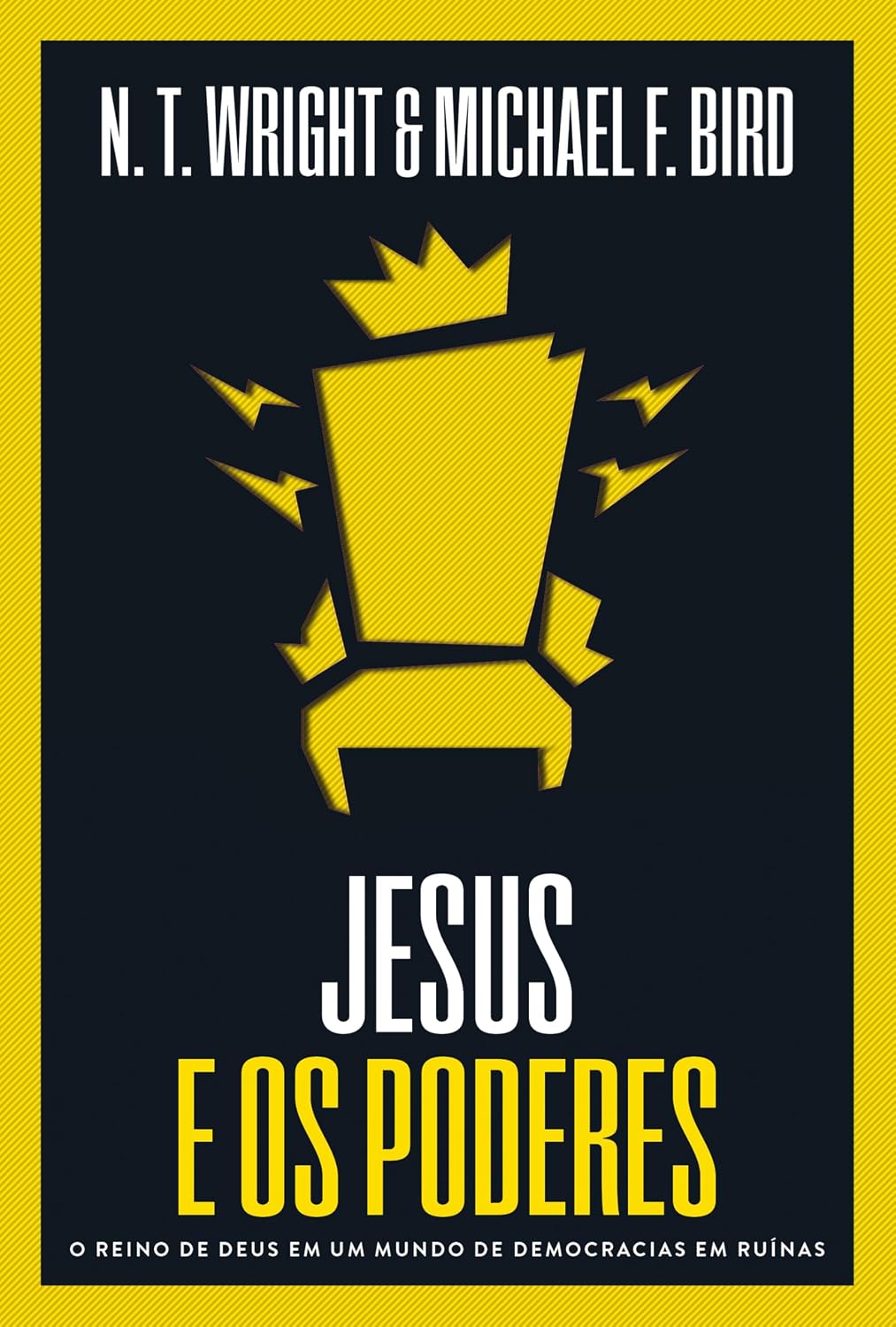 capítulo por capítulo baixar Jesus e os poderes: O reino de Deus em um mundo de democracias em ruínas