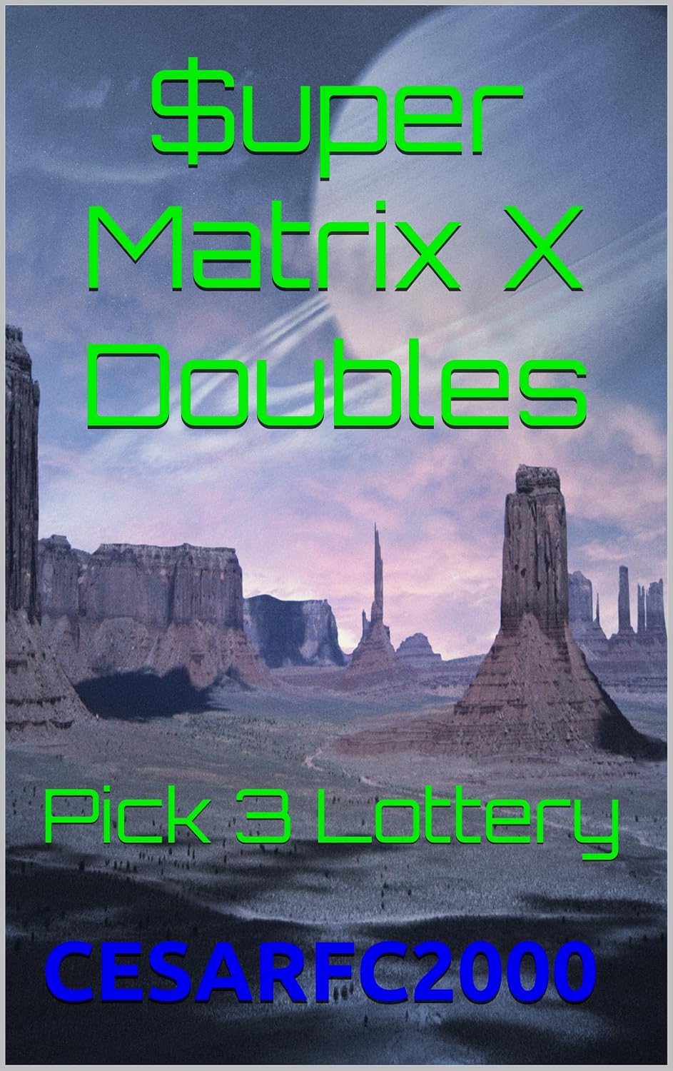 $uper Matrix X Doubles: Pick 3 Lottery (English Edition) baixar livro de graça