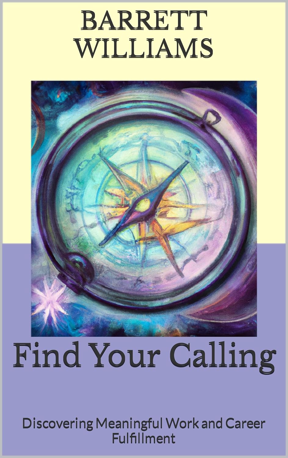 ler totalmente Find Your Calling: Discovering Meaningful Work and Career Fulfillment (Elevate Your Career: Mastering the Art of Professional Success) (English Edition)