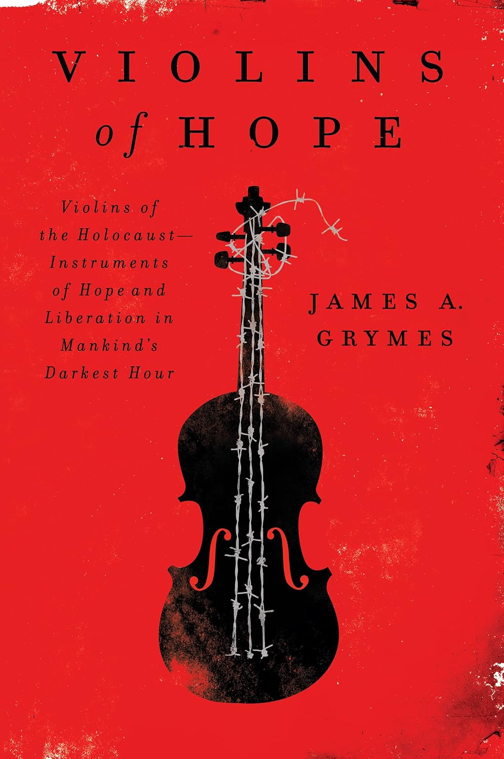 ler totalmente Violins of Hope: Violins of the Holocaust-Instruments of Hope and Liberation in Mankind's Darkest Hour (English Edition)