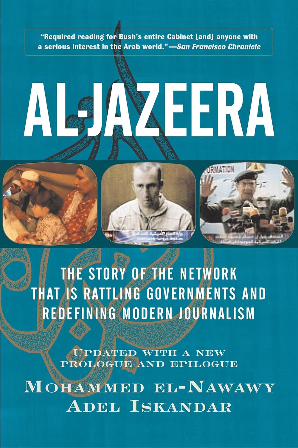 ler totalmente Al-Jazeera: The Story of the Network That Is Rattling Governments and Redefining Modern Journalism