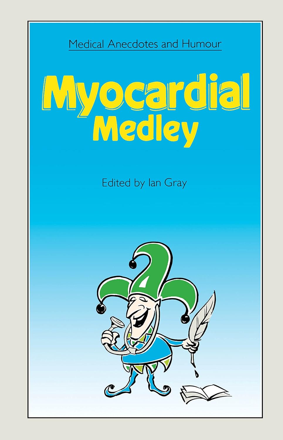 Medical Anecdotes and Humour: Myocardial Medley (English Edition) baixar livro de graça