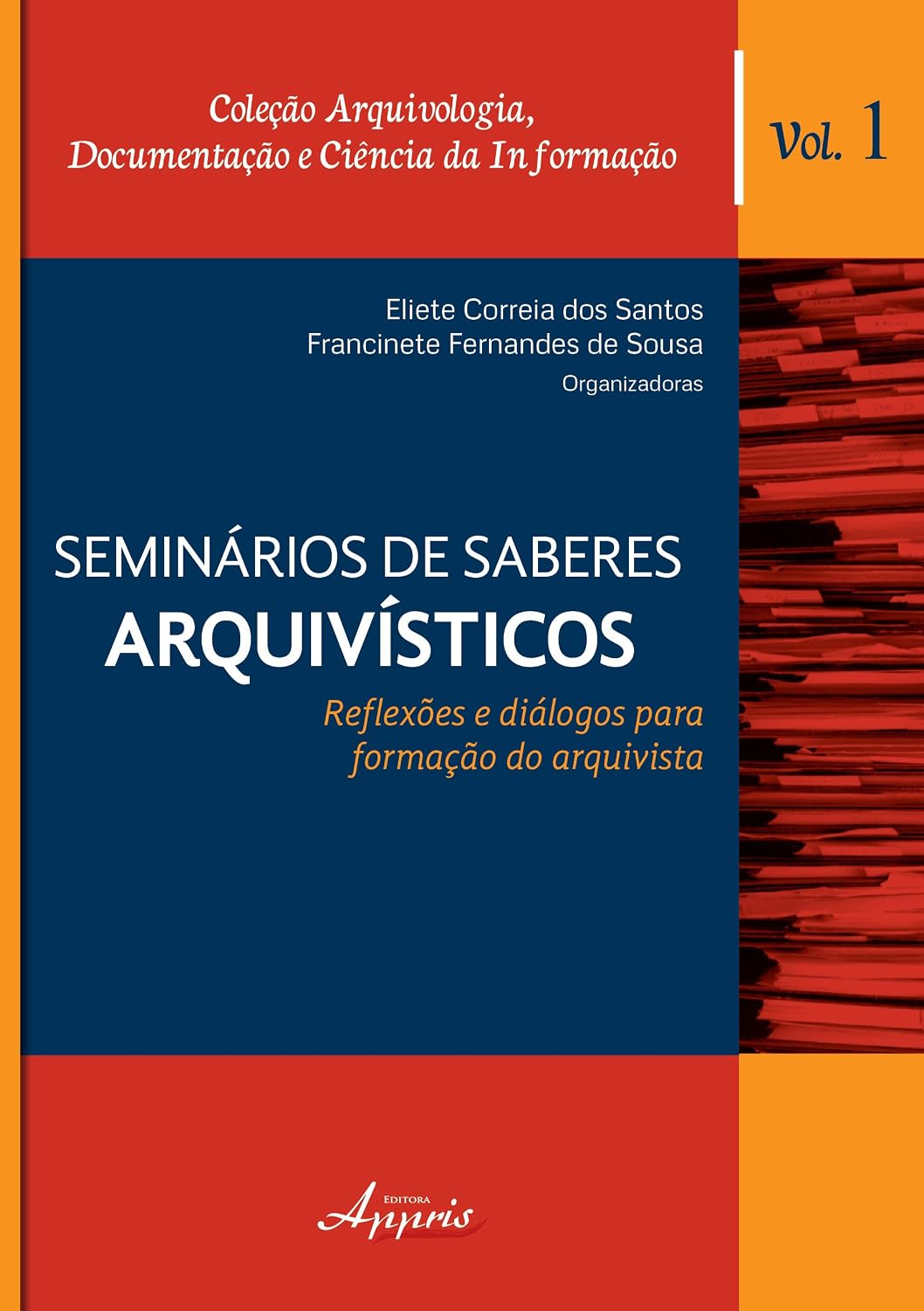 Seminários de saberes arquivísticos: reflexões de diálogos para formação do arquivista baixar o livro de graça