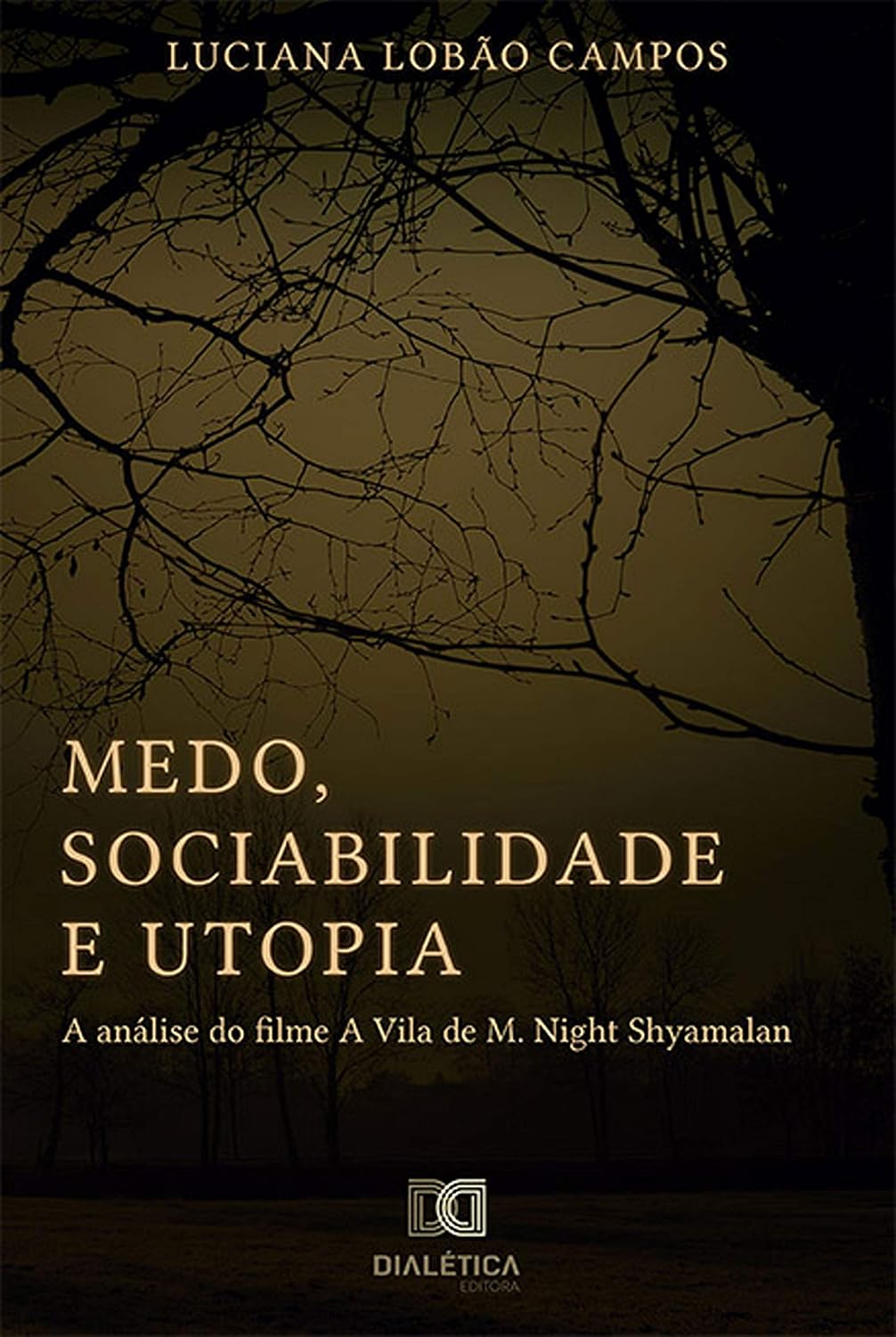 Medo, sociabilidade e utopia: a análise do filme A Vila de M. Night Shyamalan baixar o livro de graça