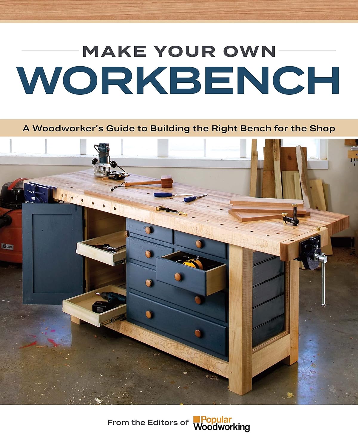 capítulo por capítulo baixar Make Your Own Workbench: Instructions & Plans to Build the Most Important Project in Your Shop