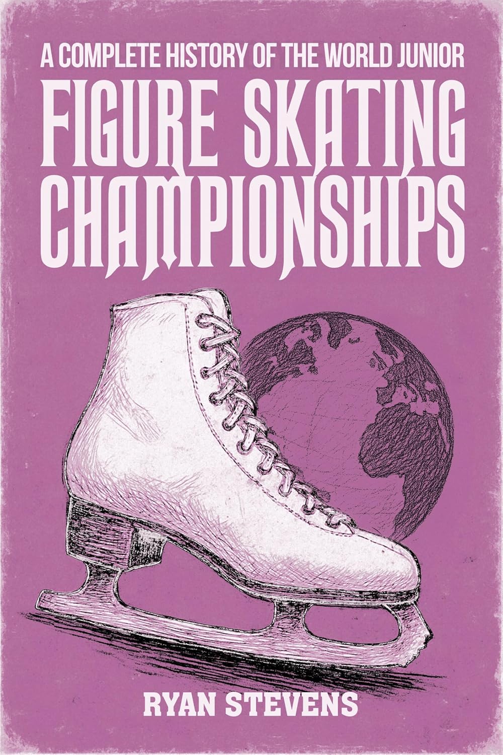 A Complete History of the World Junior Figure Skating Championships (The Figure Skating History Library) (English Edition) baixar livro de graça