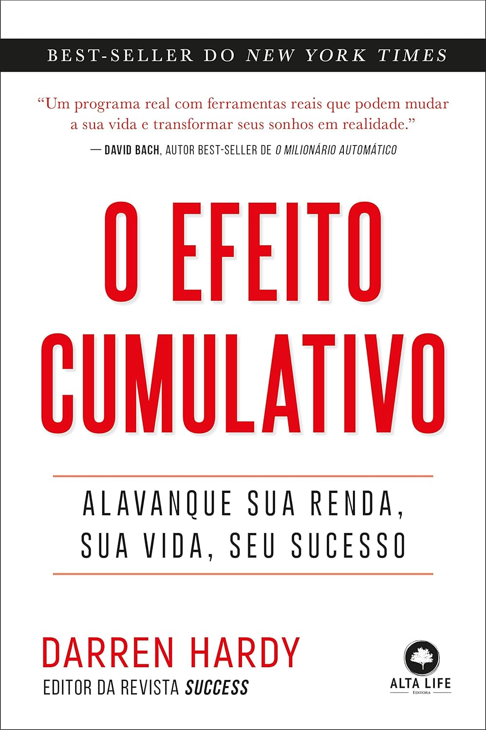 ler totalmente O efeito cumulativo: Alavanque sua renda, sua vida, seu sucesso