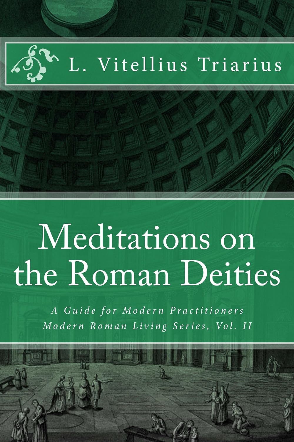capítulo por capítulo baixar Meditations on the Roman Deities (Modern Roman Living Series Book 2) (English Edition)
