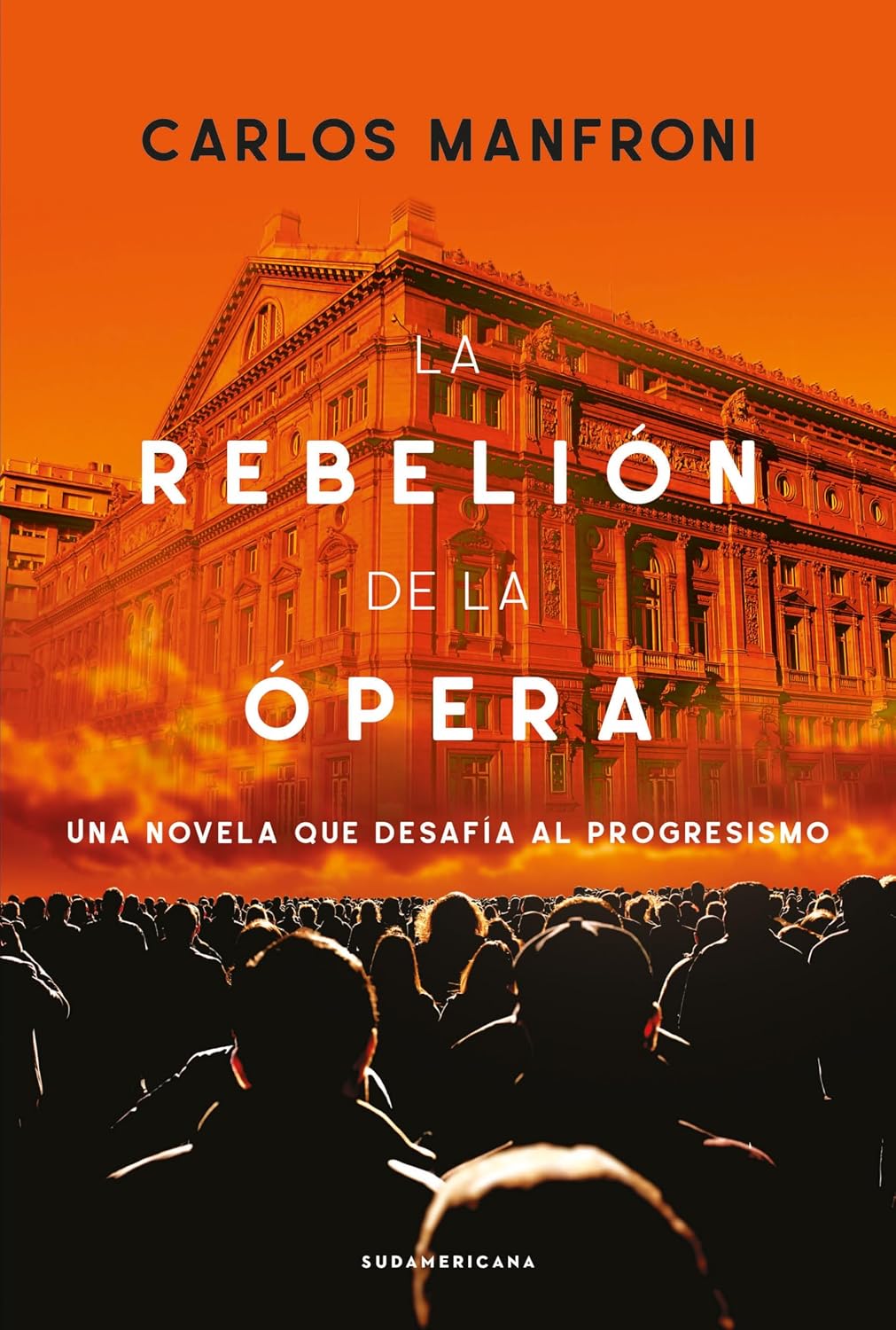 La rebelión de la ópera: Una novela que desafía al progresismo (Spanish Edition) baixar livro de graça