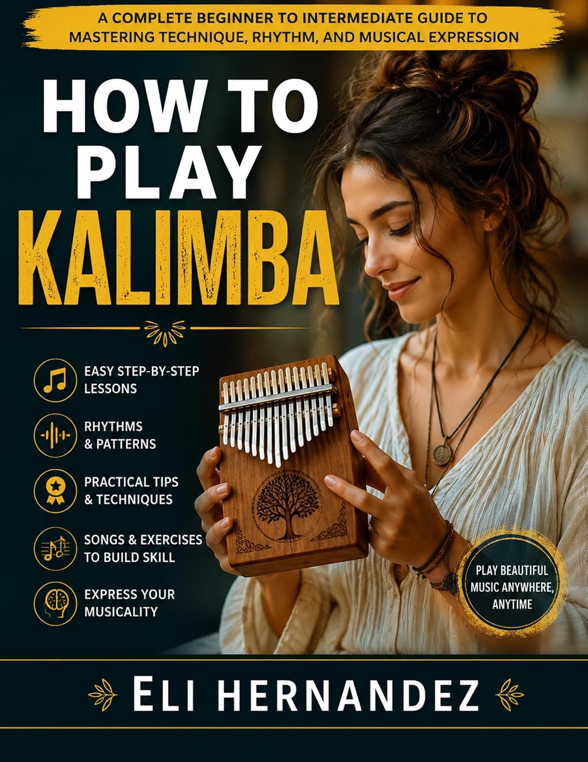 capítulo por capítulo baixar HOW TO PLAY KALIMBA: A Complete Beginner to Intermediate Guide to Mastering Technique, Rhythm, and Musical Expression (English Edition)