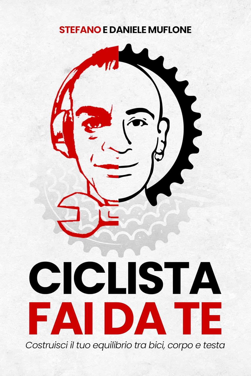 CICLISTA FAI DA TE: Costruisci il tuo equilibro tra bici, corpo e testa (Italian Edition) baixar o livro de graça