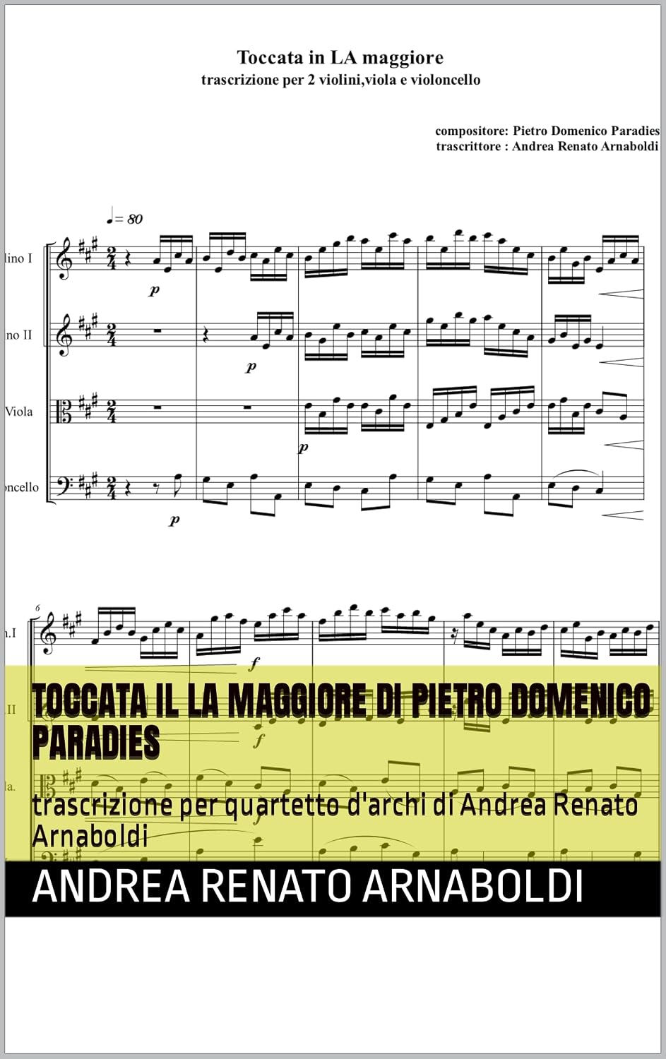 capítulo por capítulo baixar TOCCATA IN LA MAGGIORE di Pietro Domenico Paradies: trascrizione per quartetto d'archi di Andrea Renato Arnaboldi (Italian Edition)