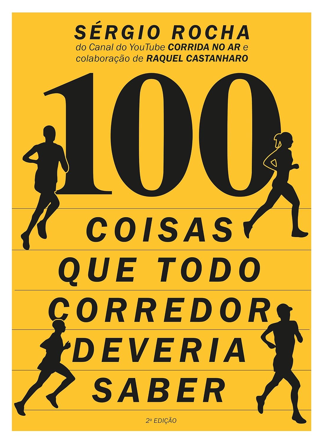 100 Coisas Que Todo Corredor Deveria Saber baixar o livro de graça