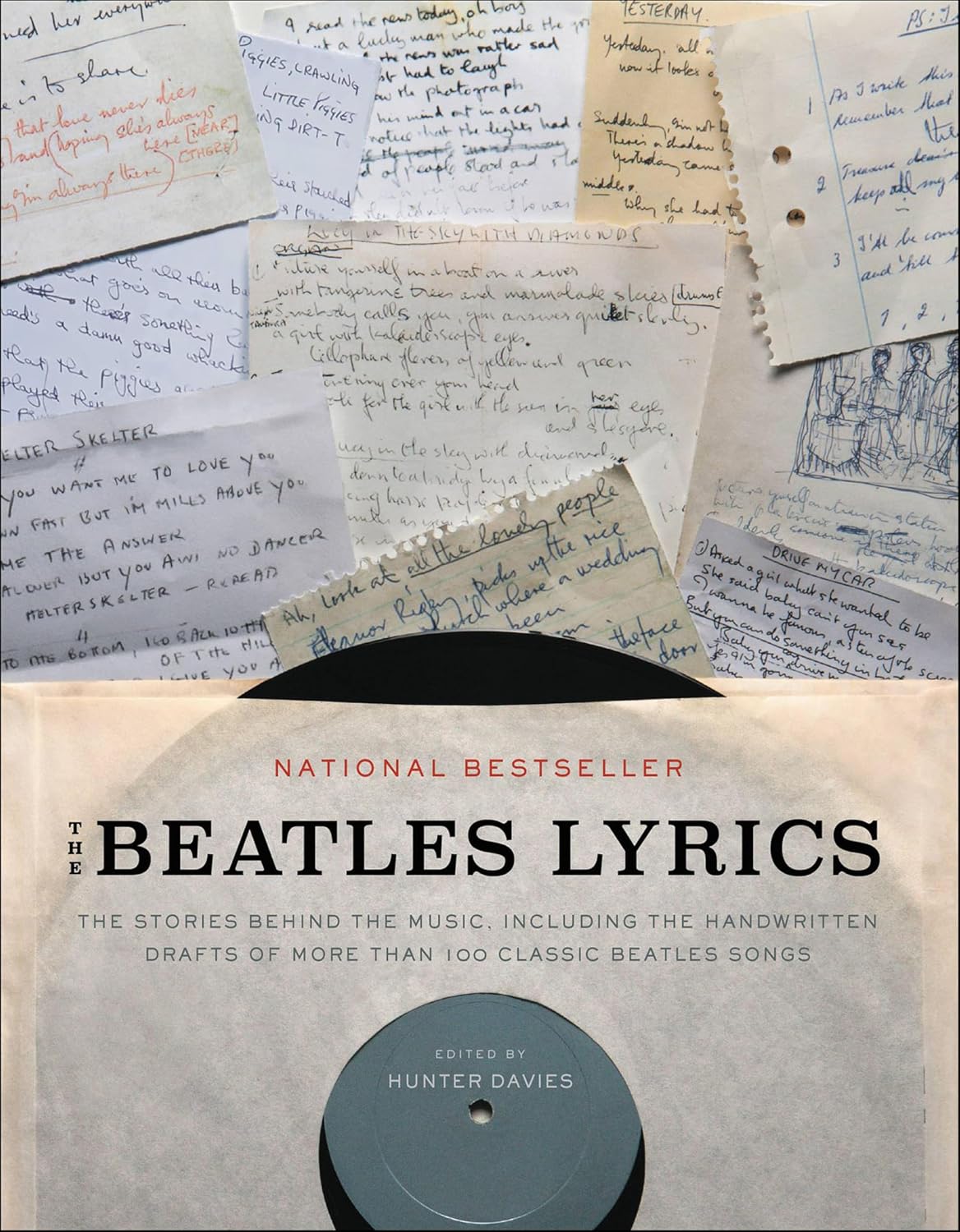 ler totalmente The Beatles Lyrics: The Stories Behind the Music, Including the Handwritten Drafts of More Than 100 Classic Beatles Songs (English Edition)