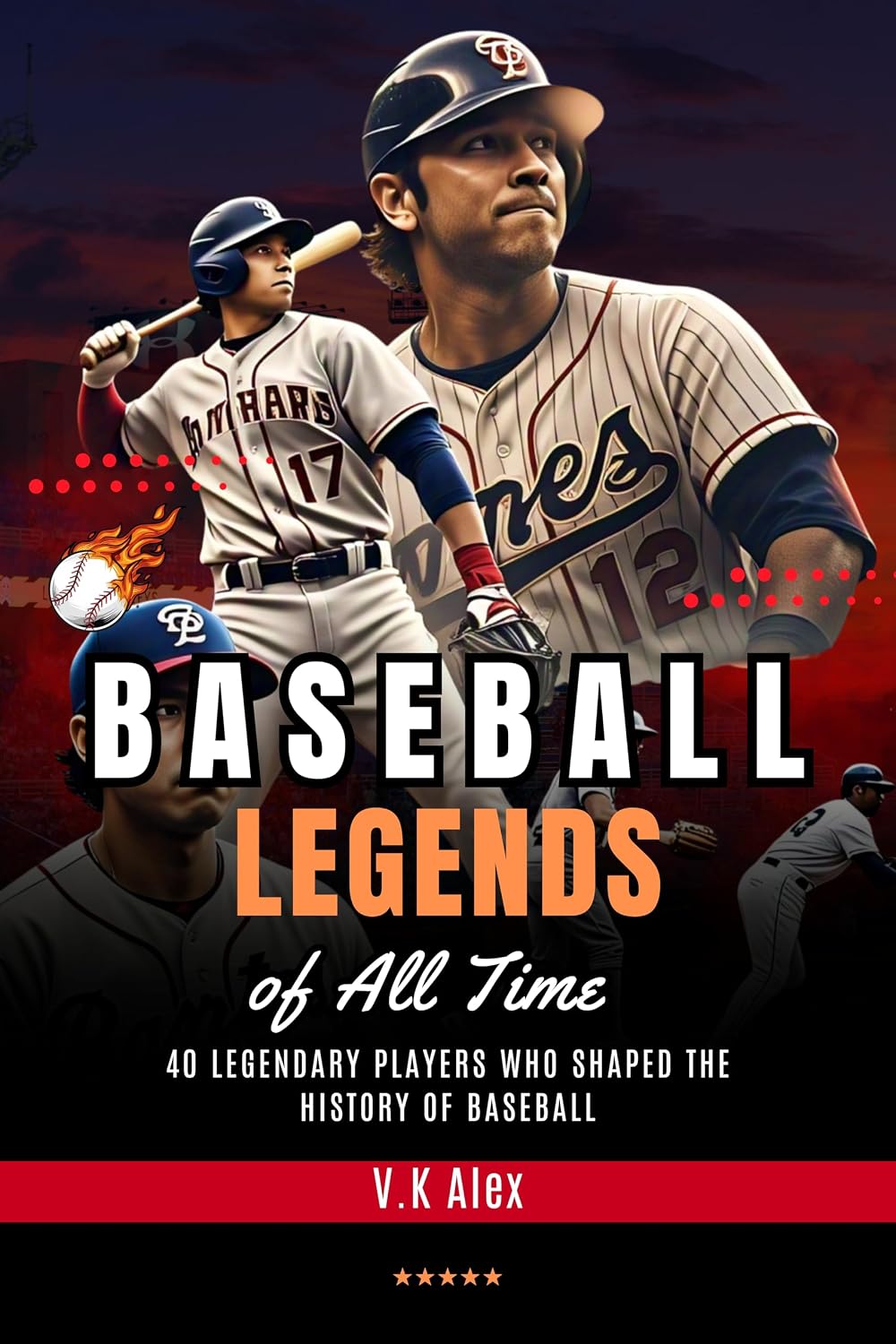 ler totalmente Baseball Legends of All Time: 40 Legendary Players Who Shaped the History of Baseball (Fundamental Baseball Skills) (English Edition)
