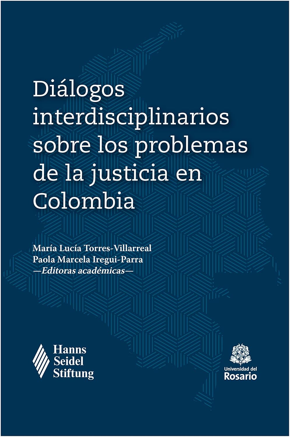 Diálogos interdisciplinarios sobre los problemas de la justicia en Colombia (Spanish Edition) baixar o livro de graça