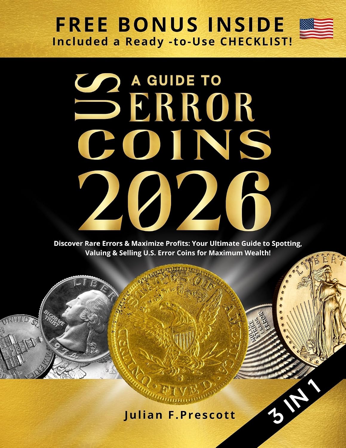 ler totalmente US Error Coins 2026: [3 in 1] Discover Rare Errors & Maximize Profits: Your Ultimate Guide to Spotting, Valuing & Selling U.S. Error Coins for Maximum Wealth! (English Edition)