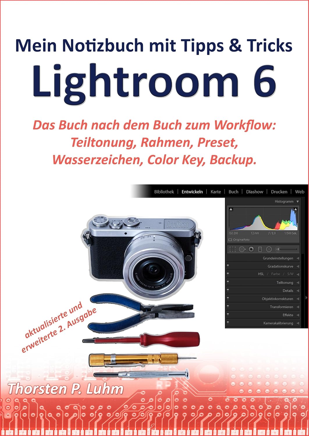 Tipps & Tricks für die Arbeit mit Lightroom 6: Das Buch nach dem Buch zum Workflow: Komposition, Teiltonung, Rahmen, Wasserzeichen, Color Key, Preset, Backup. (German Edition) baixar o livro de graça
