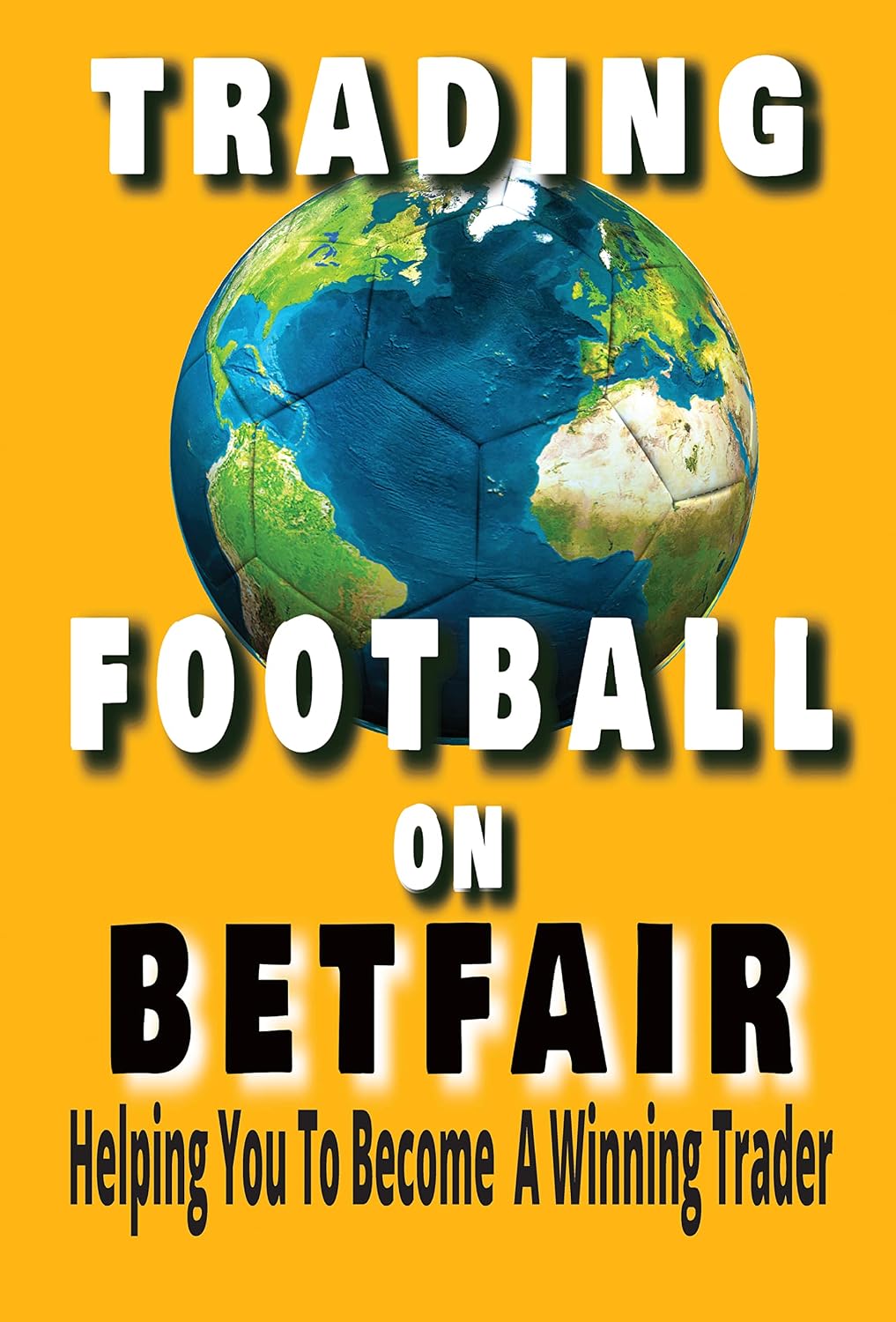 Trading Football On Betfair: Helping You To Become A Winning Trader (English Edition) baixar livro de graça