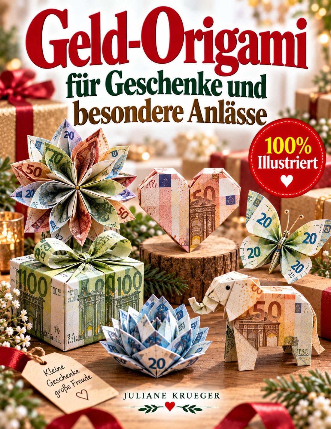 Geld-Origami für Geschenke und besondere Anlässe: Schritt-für-Schritt-Anleitungen mit klaren Diagrammen zum Falten von Geldscheinen zu Herzen, Blumen,... für Hochzeit und Geburtstag (German Edition) baixar o livro de graça