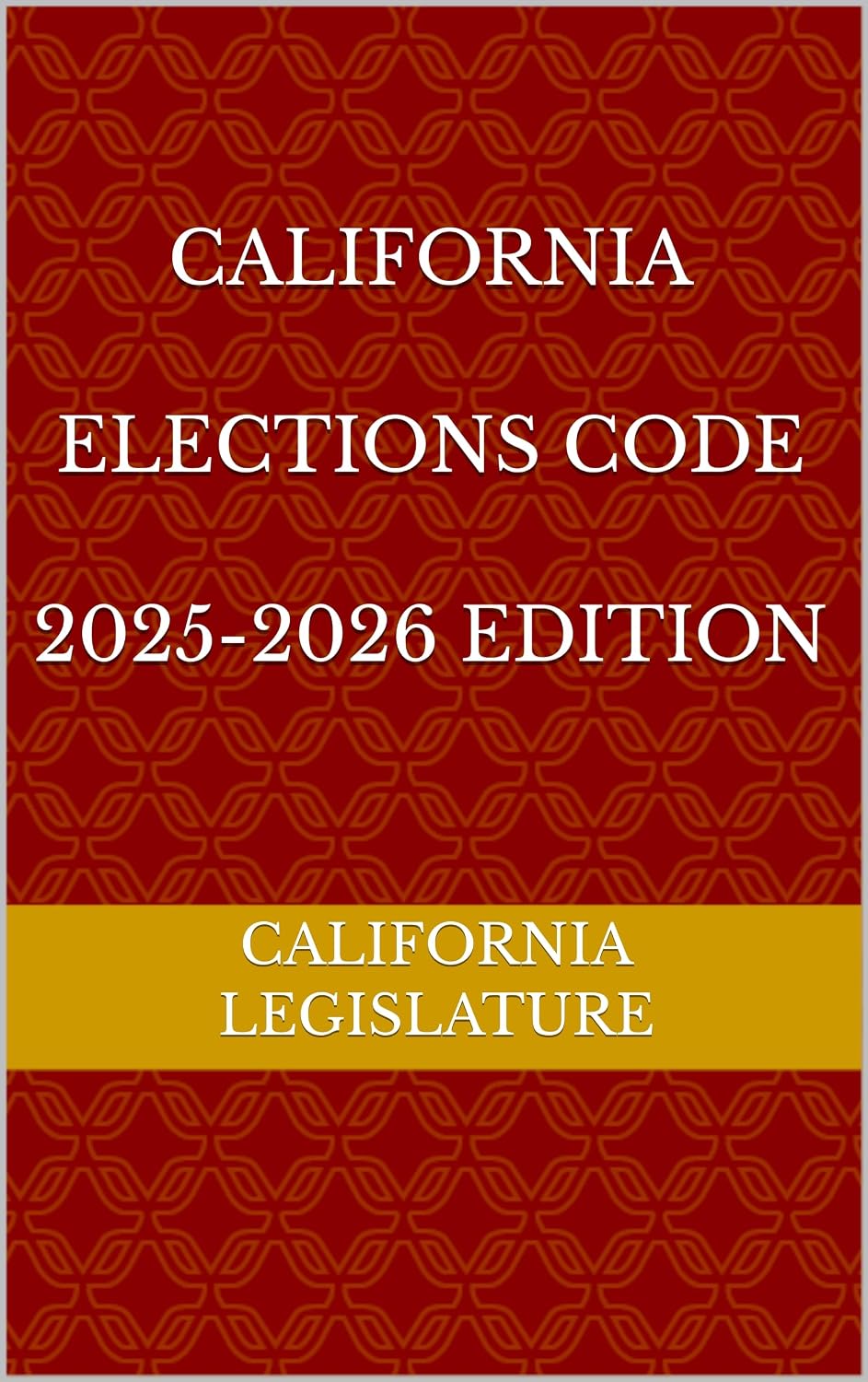 CALIFORNIA ELECTIONS CODE 2025-2026 EDITION (English Edition) baixar livro de graça