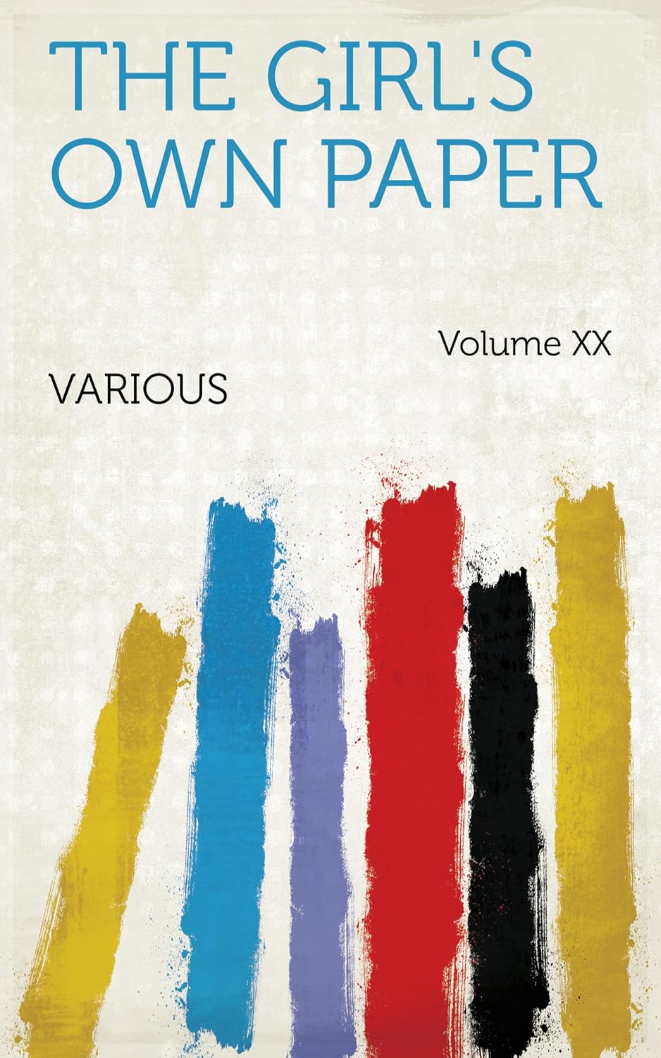 The Girl's Own Paper (English Edition)
