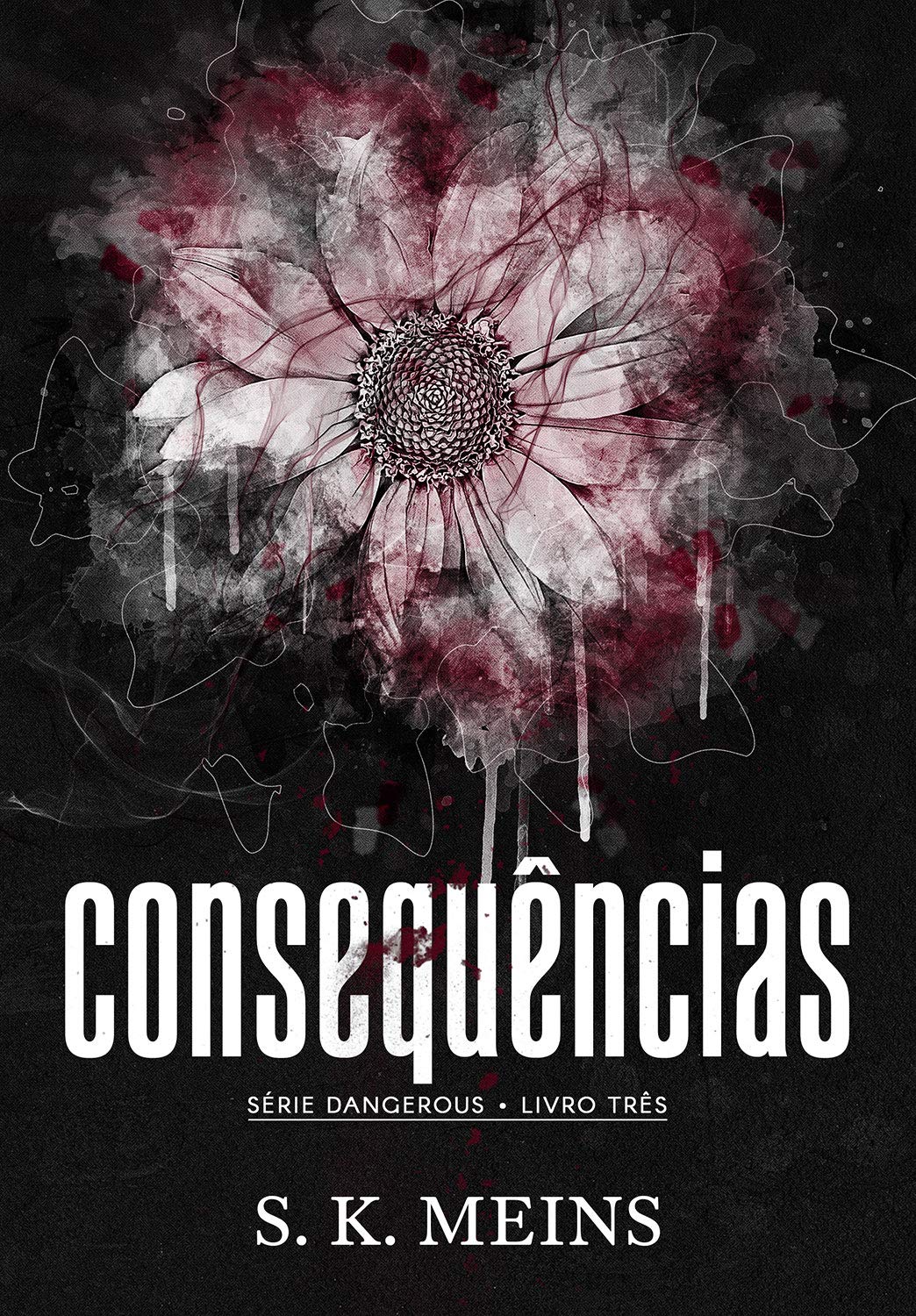 Consequências (Dangerous Livro 3) baixar livro de graça