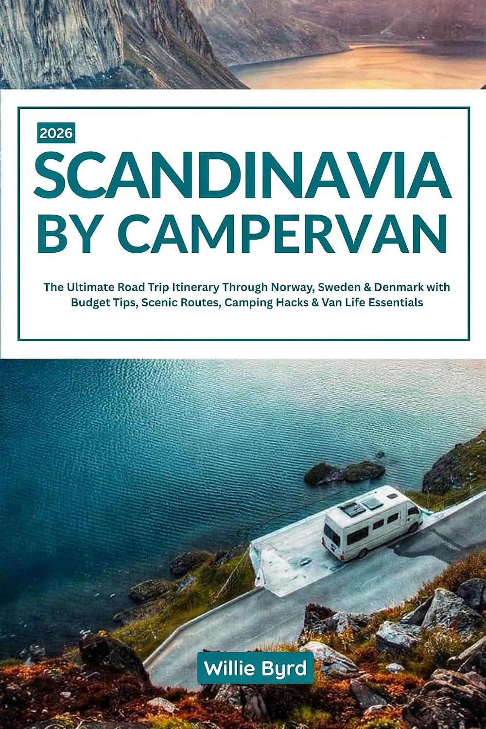 capítulo por capítulo baixar SCANDINAVIA BY CAMPERVAN 2026: The Ultimate Road Trip Itinerary through Norway, Sweden & Denmark with Budget Tips, Scenic Routes, Camping Hacks & Van Life Essentials (English Edition)