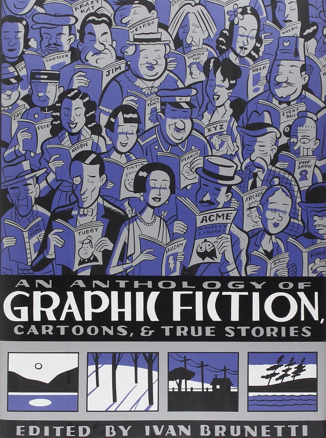 An Anthology of Graphic Fiction, Cartoons, & True Stories baixar o livro de graça